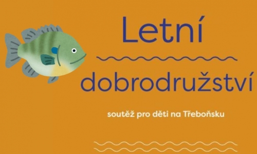Vydejte za Letním dobrodružstvím na Třeboňsku!