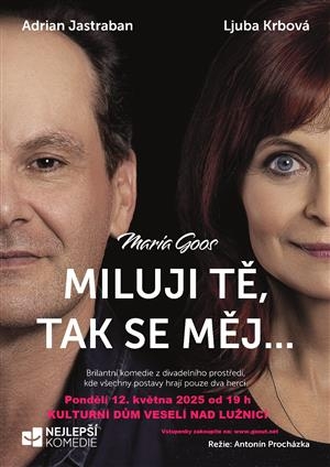 Miluji tě, tak se měj – Divadlo Metro