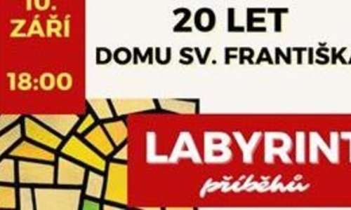Labyrint příběhů – zahájení oslav 20 let Domu sv. Františka
