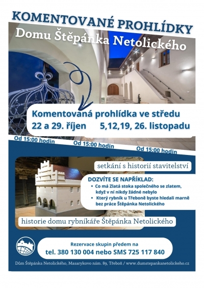 Komentované prohlídky Domu Štěpánka Netolického