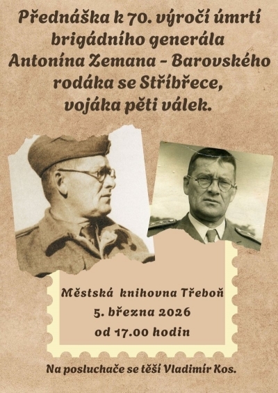 Přednáška k 70. výročí úmrtí brigádního generála Antonína Zemana – Barovského