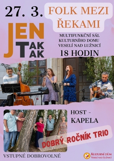 Folk mezi řekami - Jen tak tak a Dobrý ročník