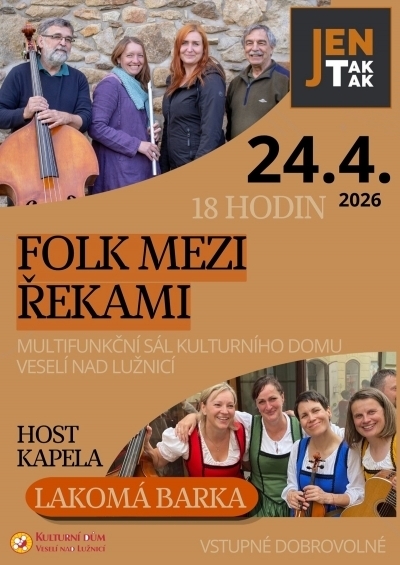 Folk mezi řekami - Jen tak tak a Lakomá Barka