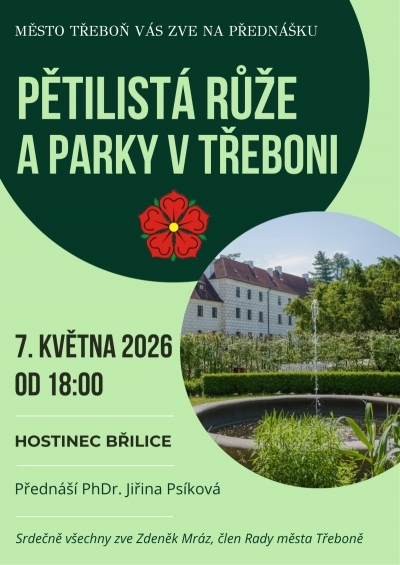 Pětilistá růže a parky v Třeboni